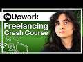 Free Upwork Course for Beginners (Freelancing Tutorial)