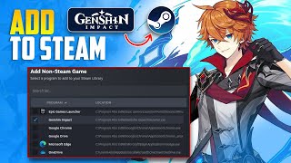 How to Add Genshin Impact to Steam on PC | Add Genshin Impact to Steam on PC
