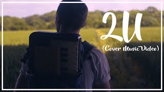 2U - David Guetta ft Justin Bieber (Cover By Ben Woodward) 2U - David Guetta ft Justin Bieber (Cover By Ben Woodward)