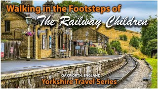 Discover The Railway Children's Secret: The Worth Valley Railway In West Yorkshire