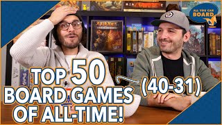 Top 50 Board Games of ALL-TIME! | 40-31