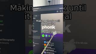 Im Making Phonk Until It Goes Viral And This Happened Part 3