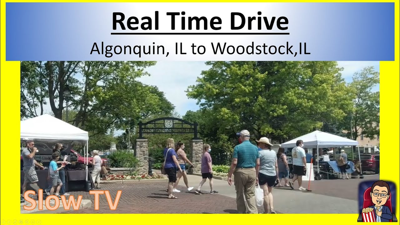 Drive from Algonquin, IL to Woodstock, IL July 2020 - SlowTV