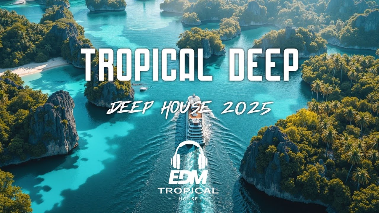 🌴 4K Tropical House Deep Mix | Chillout Lounge Music 2025 for Beach ...
