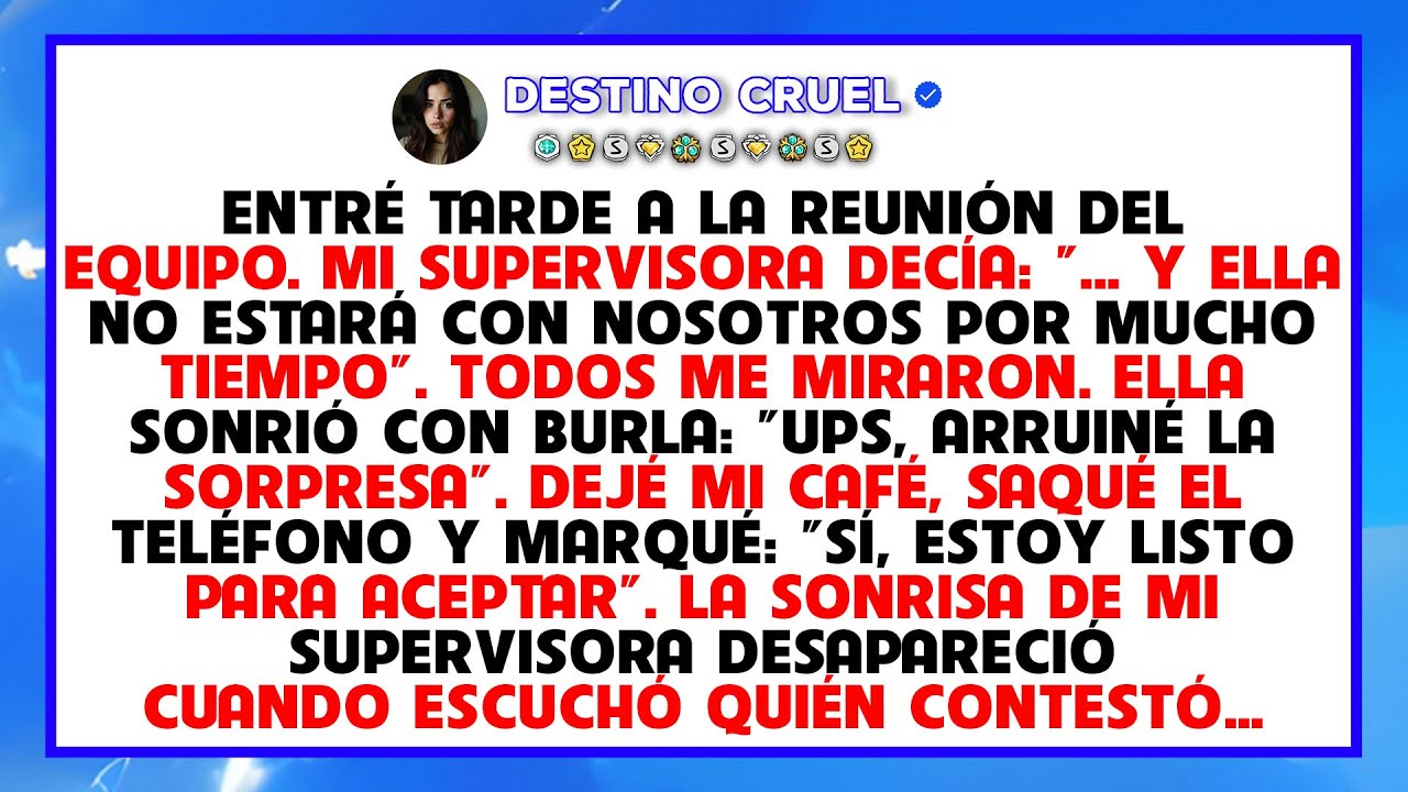 Mi supervisor anunció mi despido en la reunión antes de decírmelo: gran error