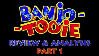 BanjoTooie Review & Analysis (Part 1 of 4)