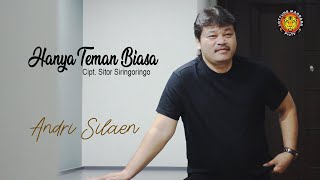 HANYA TEMAN BIASA - ANDRI SILAEN