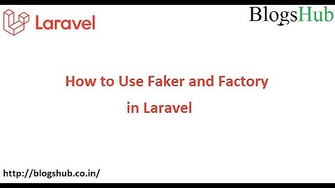 How to Use Faker and Factory in Laravel | How to Insert Fake or Dummy Data in Laravel