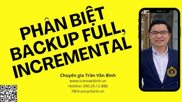 14.Giải thích backup full, incremental trong Oracle Database | Trần Văn Bình Oracle Database Master