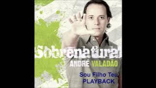 André Valadão - Sou Filho Teu  (Playback)