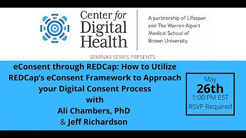 eConsent through REDCap: How to UtilizeREDCap’s eConsent Framework for your Digital Consent Process