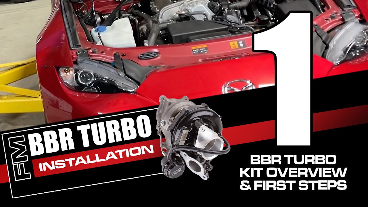 ND1 Miata BBR Turbo Kit Installation Part 1 Overview & First Steps YouTube