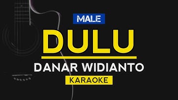 Dulu - Danar Widianto | Karaoke Akustik Lirik | X Factor Indonesia 2021