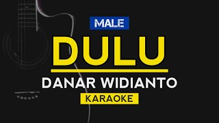 Dulu - Danar Widianto | Karaoke Akustik Lirik | X Factor Indonesia 2021
