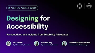 AudioEye Webinar: Designing for Accessibility