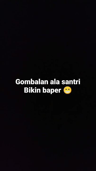 gombalan santri bikin baper