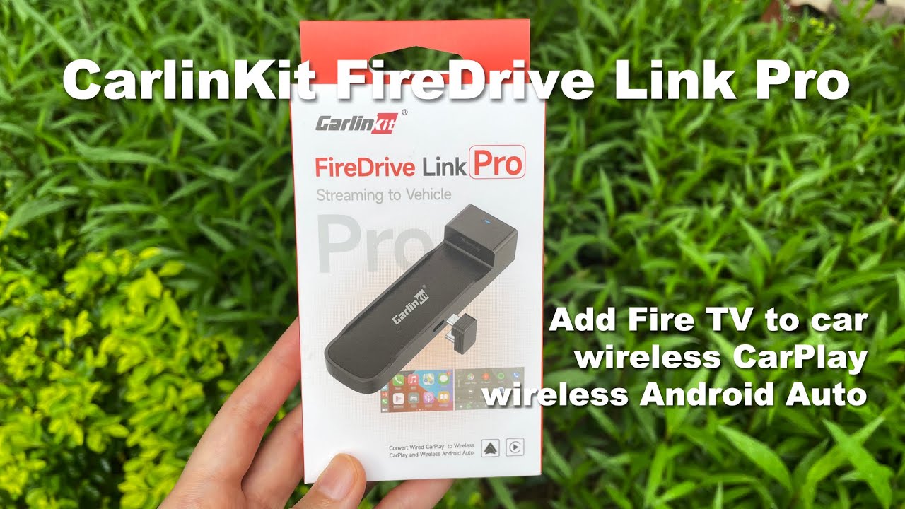 CarlinKit FireDrive Link Pro: Add Fire TV to car, Plus get wireless CarPlay / Android Auto