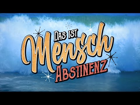 Menschabstinenz – Das ist Menschabstinenz