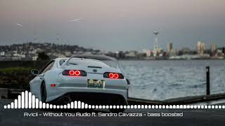 Avicii - without you audio ft. Sandro cavazza - bass boosted