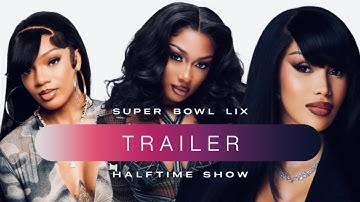 "Super Bowl Halftime Show 2026" by Cardi B, Megan Thee Stallion and Glorilla (Official Trailer)