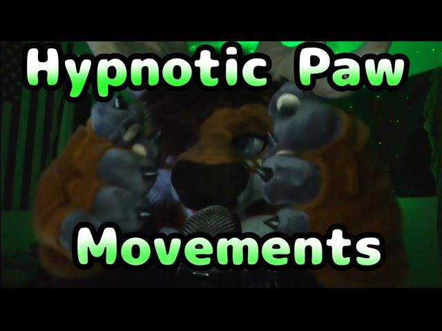 [Furry ASMR] Hypnotic Paw Movements To Put You To Sleep