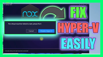Ho to Fix The virtual machine failed to start, please fix it. Disable Hyper V.
