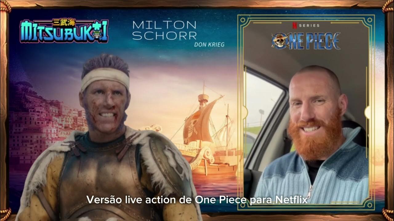 MILTON SCHORR, O DON KRIEG EM ONE PIECE LIVE ACTION MANDA UM