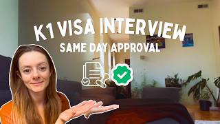 K1 Visa Interview 2025: Questions, Process & Same Day Approval K1 Visa Interview 2025: Questions, Process & Same Day Approval