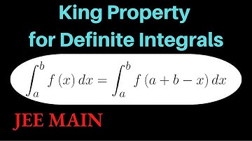 King Procedure/Property of Definite Integrals (JEE Main Practice)