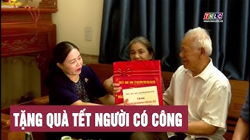 Chủ tịch nước ký quyết định tặng quà cho người có công dịp tết Nguyên đán Giáp Thìn 2024 | THLC