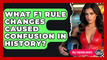 What F1 Rule Changes Caused Confusion In History? - Pole Position Experts