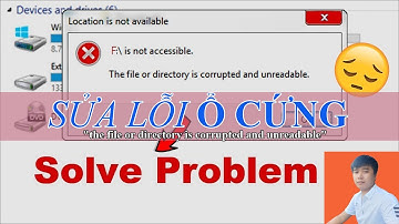 Sửa lỗi truy cập ổ cứng HDD/SSD "the file or directory is corrupted and unreadable" | Huy Anh PC