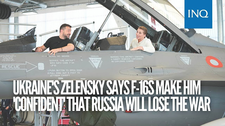Ukraine's Zelensky says F-16s make him 'confident' that Russia will lose the war
