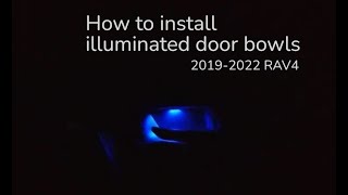 Illuminated LED Inner Door Handle Bowl Installation 20192022 RAV4