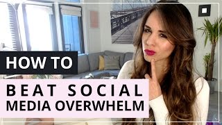 Beating Social Media Overwhelm