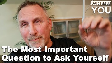The Most Important Question to Ask Yourself