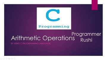 Arithmetic operations by using C programming language.Addition,subtraction,multiplication,division.