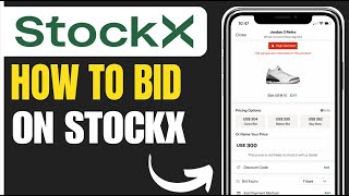 How to Bid on StockX (2024)