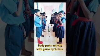 Body parts activity with game by class 1 #school #activity learningisfun # alertness game#education
