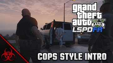 GTA 5: LSPDFR - Cops TV Show Style Intro
