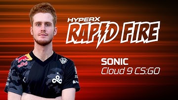 Cloud9 Sonic CS:GO HyperX Rapid Fire Questions