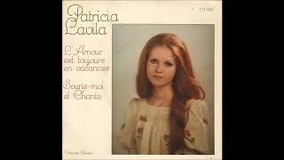 PATRICIA LAVILA       ( l'amour est toujour en vacance  )  1973