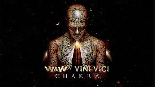 Смотреть клип W&W X Vini Vici - Chakra