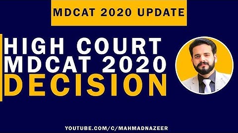 High Court MDCAT2020 Decision #bysirmahmadnazeer @MAhmad Nazeer