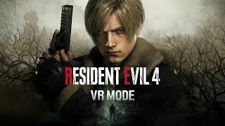 Resident Evil 4 VR Mode - Launch Trailer (EN)