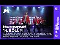 14 Bölüm Tabi Tabi Performans 