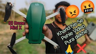 IZI Drone Mini Nano X Kharid Ne Se Pehle Video Pura dekhe 😡🤬#izidrone