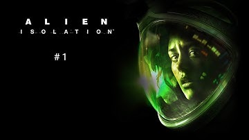Alien Isolation - Episode 1 - Arrival - Linux Native