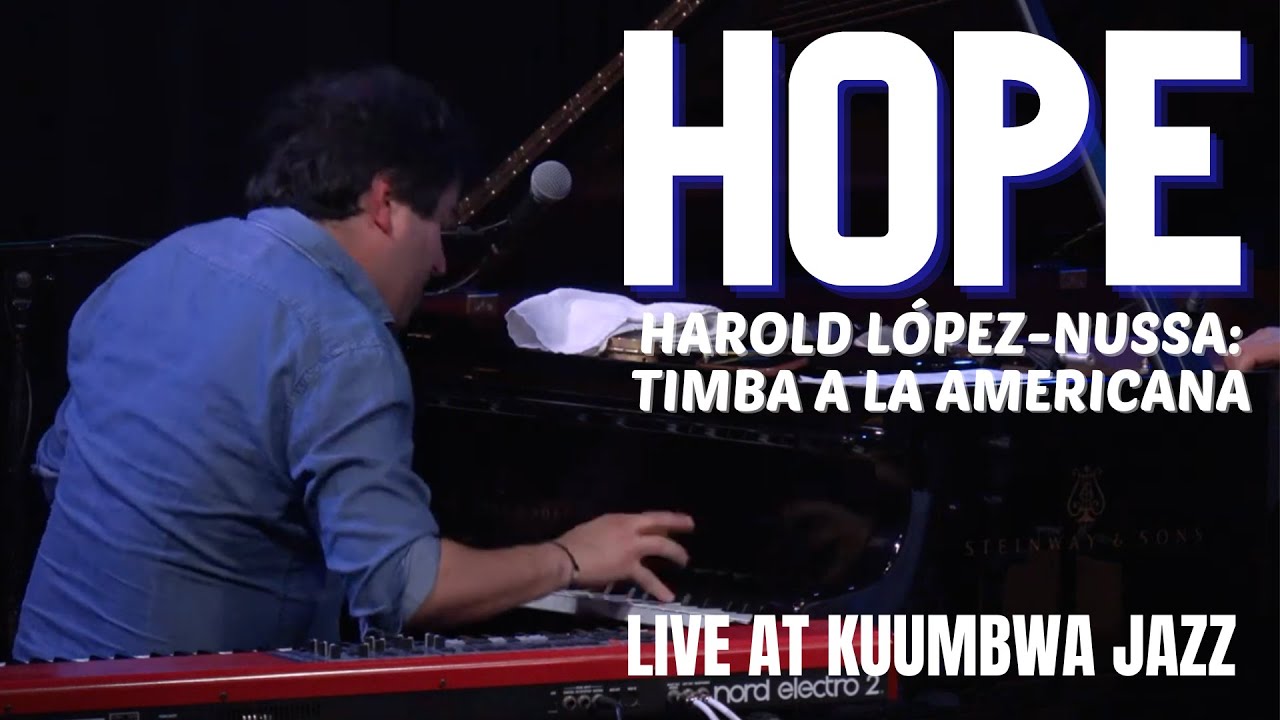 Guarda "HOPE" - Harold López-Nussa & Timba a la Americana LIVE AT KUUMBWA su YouTube Guarda "HOPE" - Harold López-Nussa & Timba a la Americana LIVE AT KUUMBWA su YouTube
