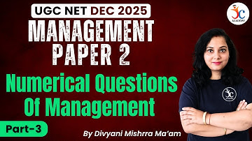 UGC NET Management Numerical Questions | Part-3 |UGC NET Management Paper 2 Dec 2025 | Divyani Ma